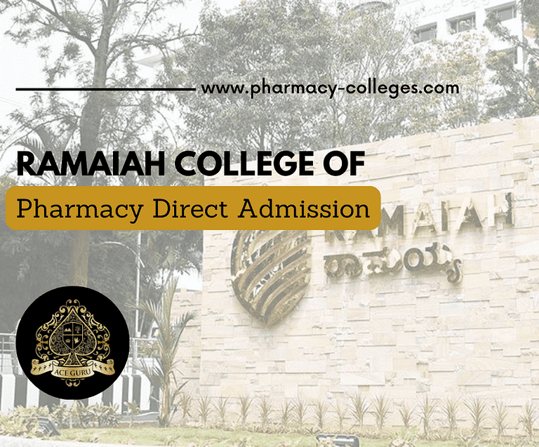 Ramaiah College of Pharmacy Direct Admission